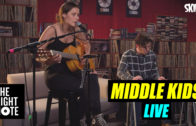 Middle Kids – ‘Edge of Town’ – Live on The Right Note