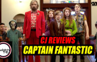 CJ Reviews ‘Captain Fantastic’