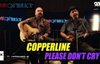 Copperline ‘Please Don’t Cry’ Live