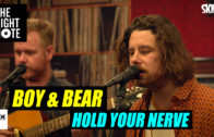 Boy & Bear ‘Hold Your Nerve’ Live