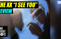 Bernard Zuel Reviews The XX’s ‘I See You’