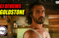 CJ Reviews ‘Goldstone’