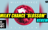Milky Chance ‘Blossom’ Review