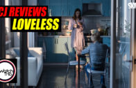 “Loveless Is A Brutal, Uncompromising MasterPiece”